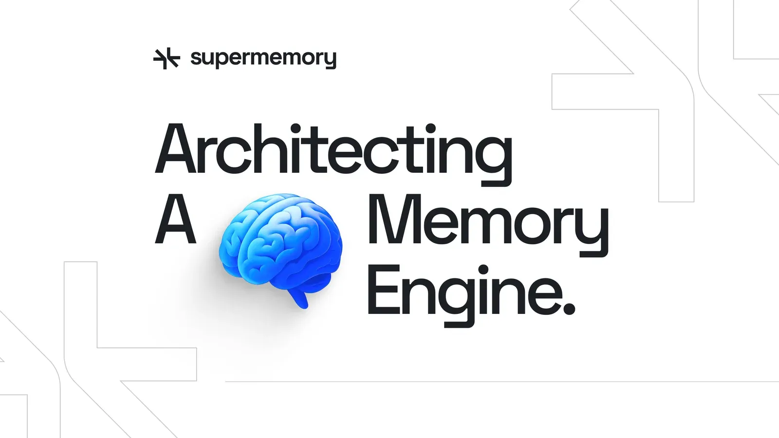 Supermemory banner reading "Architecting A Memory Engine" with a glossy blue brain icon between the words