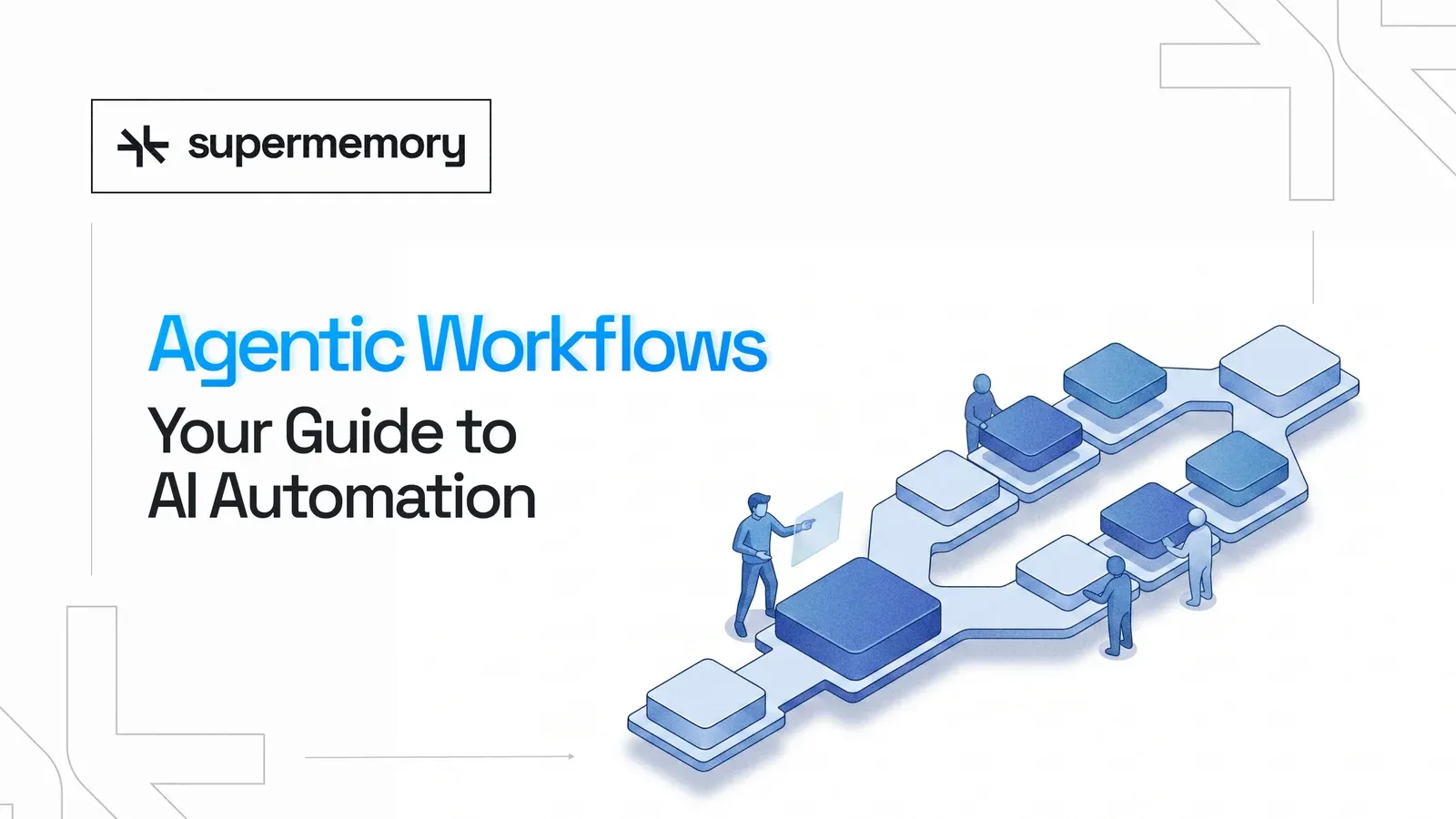 Blog banner reading "Agentic Workflows: Your Guide to AI Automation" with an isometric path of figures and blocks