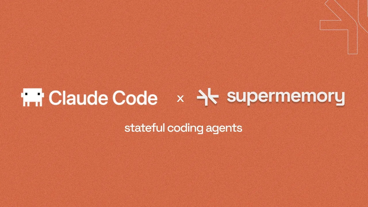Orange banner pairing the Claude Code and Supermemory logos with the caption "stateful coding agents"