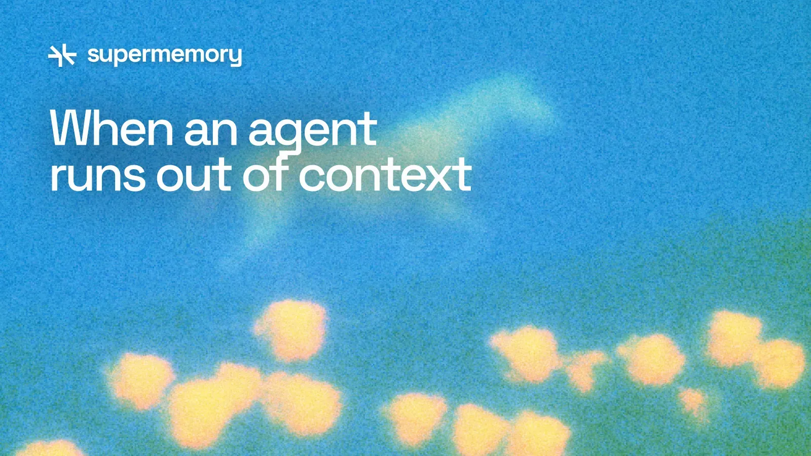 What Happens When an AI Agent Runs Out of Context?