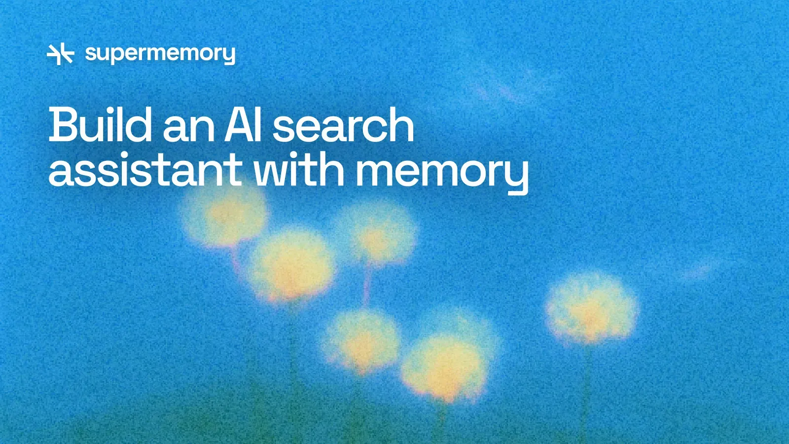 Build an AI search assistant with memory