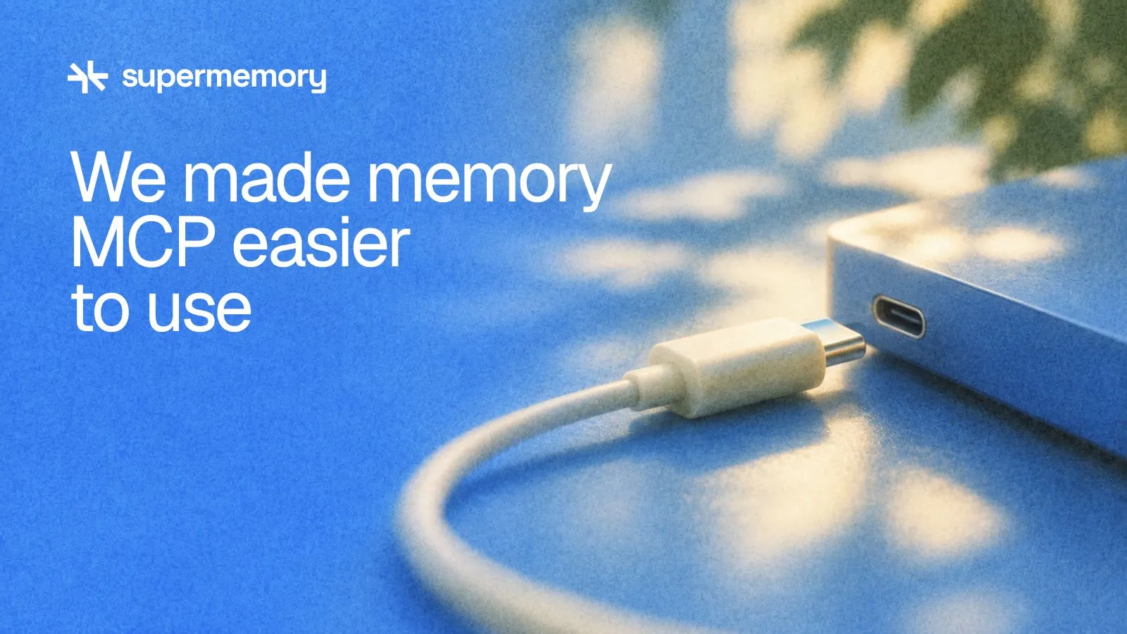 Supermemory header reading "We made memory MCP easier to use" — One plug aligns with its matching port for a simple connection