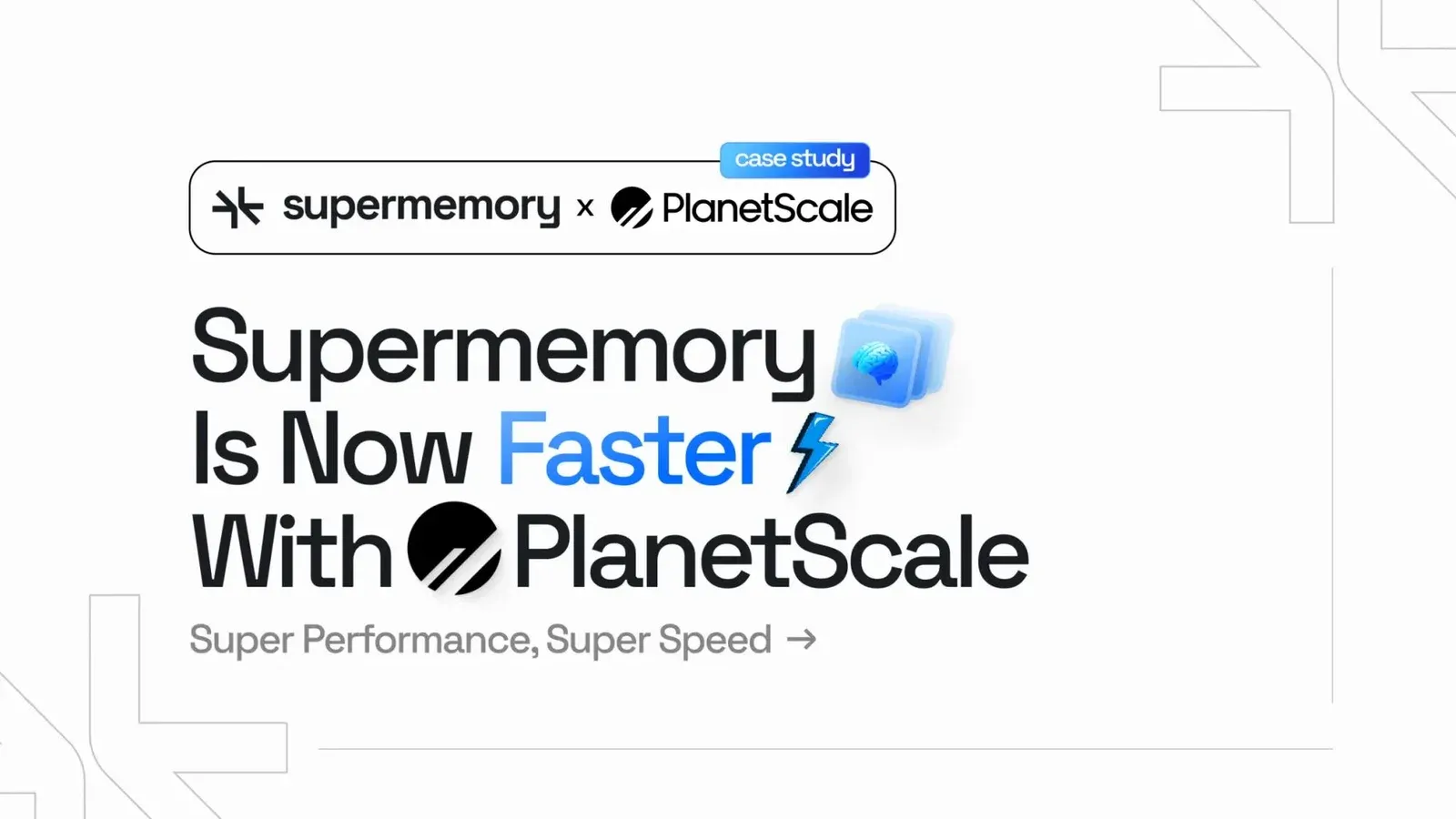 Banner reading "Supermemory Is Now Faster With PlanetScale" with a lightning bolt and PlanetScale logos