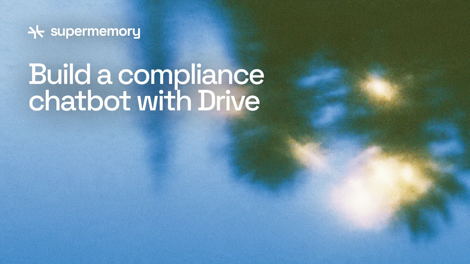 Build a compliance chatbot with Drive