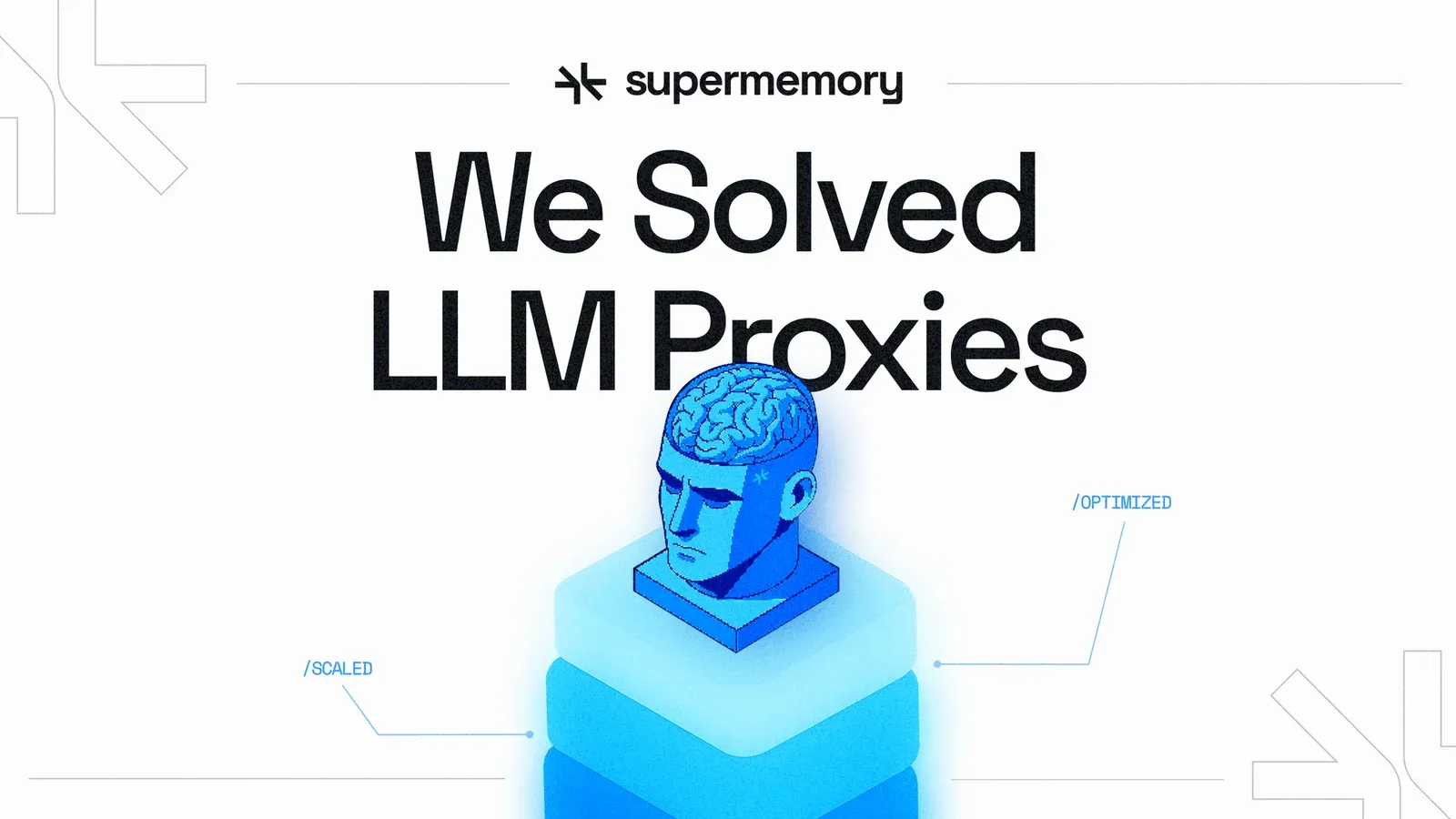 Blog banner reading "We Solved LLM Proxies" with a blue 3D human head bust on a pedestal and Supermemory logo