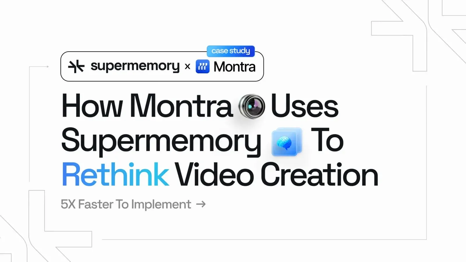 Blog cover banner reading "How Montra Uses Supermemory To Rethink Video Creation" with camera lens and brain icons