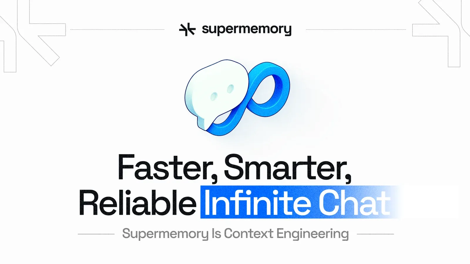 Banner reading "Faster, Smarter, Reliable Infinite Chat" with a blue infinity-loop chat icon and Supermemory logo