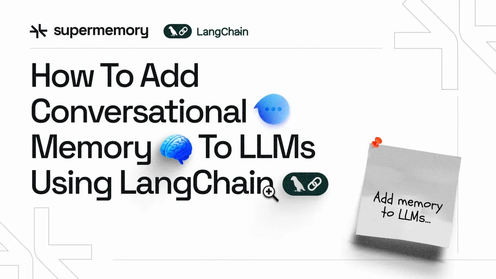 Banner reading "How To Add Conversational Memory To LLMs Using LangChain" with chat, brain icons and a sticky note