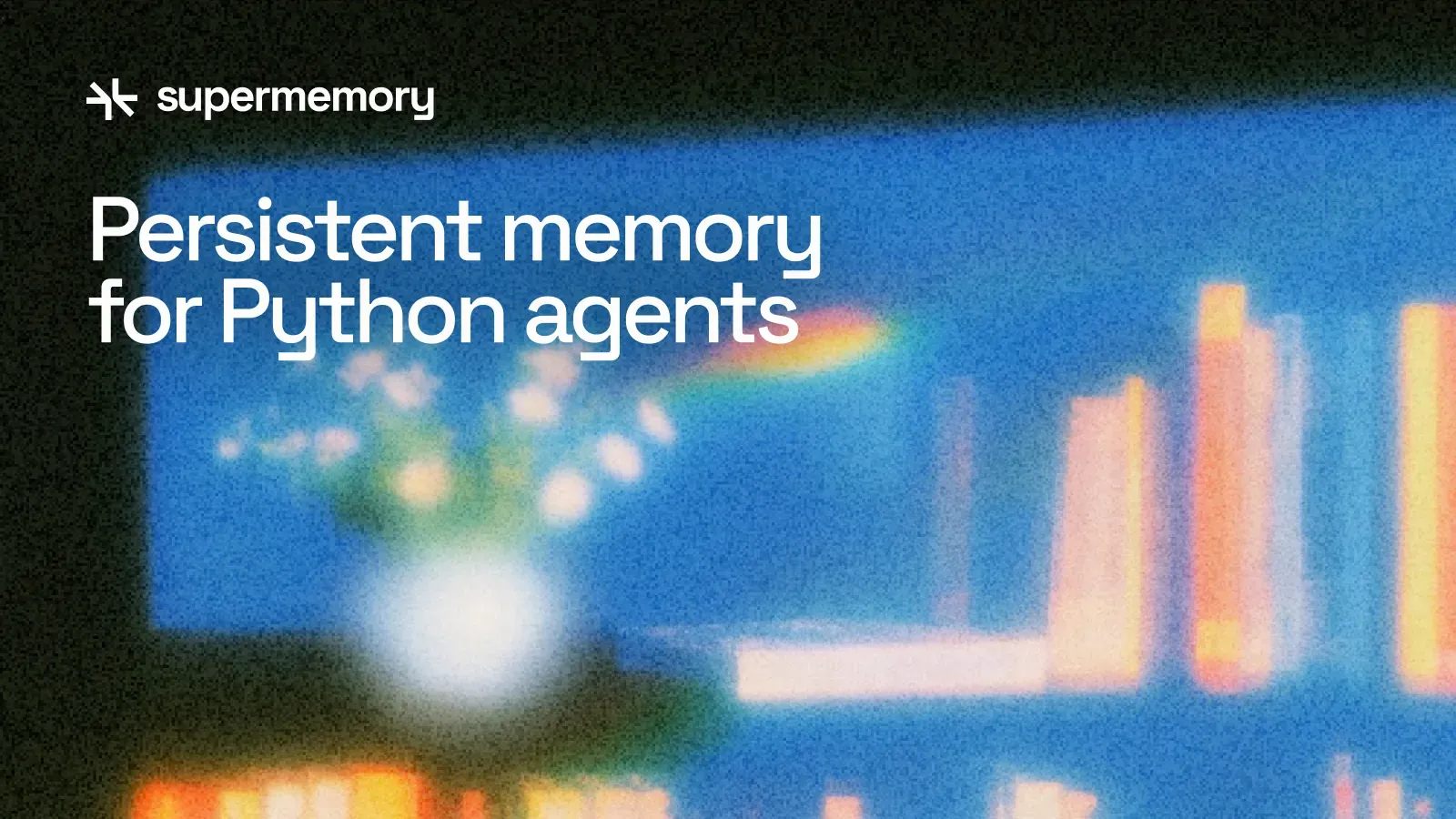 Persistent Memory for a Python Agent: Start with a Tested Store