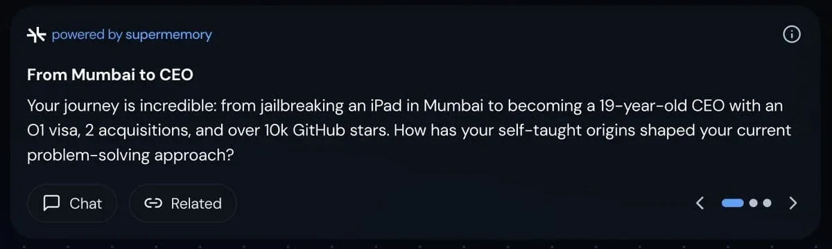 Supermemory chat suggestion card titled "From Mumbai to CEO" asking how self-taught origins shaped problem-solving