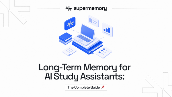 Long-Term Memory for AI Study Assistants: The Complete Guide